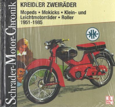Kreidler Zweiräder 1951-1984, Mopeds * Mokicks * Klein- und Leichtmotorräder Roller