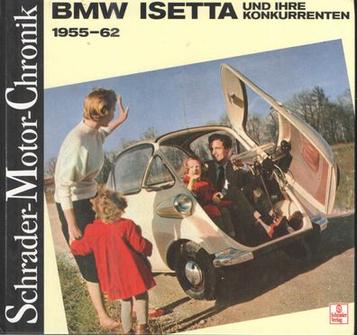 BMW Isetta und ihre Konkurrenten 1955-62, Kleinwagen, Datenbuch, Geschichte, Bildband
