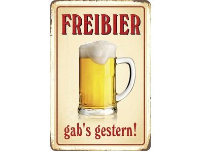 Freibier gab´s gestern Blechschild 20 x 30 cm PC 300/466