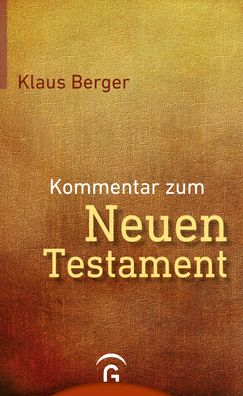 Kommentar zum Neuen Testament Klaus Berger