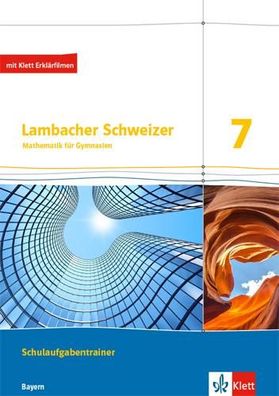 Lambacher Schweizer Mathematik 7. Ausgabe Bayern, mit Erklaerfilmen