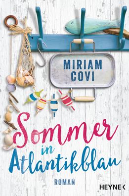 Sommer in Atlantikblau Roman Miriam Covi Heyne Buecher