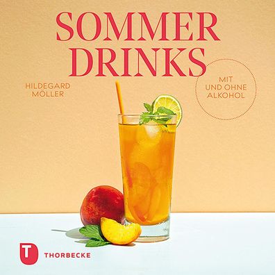 Sommerdrinks Mit und ohne Alkohol Hildegard Moeller