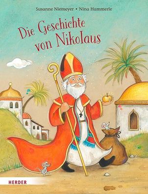 Die Geschichte von Nikolaus Bilderbuch Nina Hammerle, Susanne Nieme