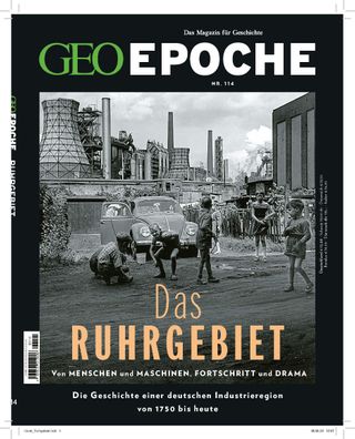 GEO Epoche + DVD 114 Das Ruhrgebiet Das Magazin fuer Geschichte Schro