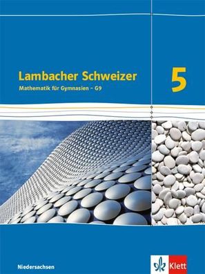 Lambacher Schweizer Mathematik 5 - G9. Ausgabe Niedersachsen Schulb