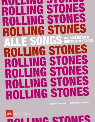 Rolling Stones - Alle Songs Die Geschichten hinter den Tracks Margo