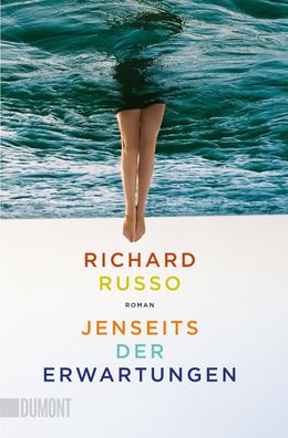 Jenseits der Erwartungen Roman Richard Russo