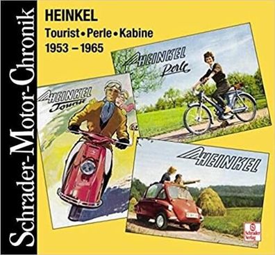 Heinkel Tourist, Perle, Kabine 1953-1965, Oldtimer, Typenbuch, Bildband, Daten, Buch