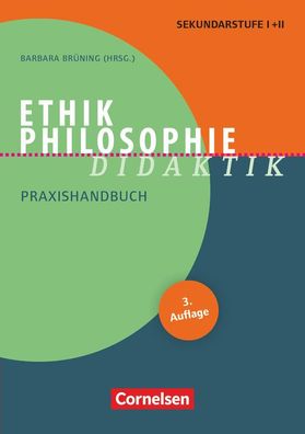Fachdidaktik Ethik/ Philosophie Didaktik (3. Auflage) - Praxishandbu
