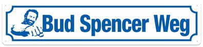 Bud Spencer weg - Blechschild, Straßenschild 46x10 cm, STR-C06