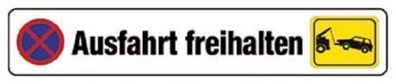 Ausfahrt freihalten, Blechschild, Straßenschild 46x10 cm, STR 57