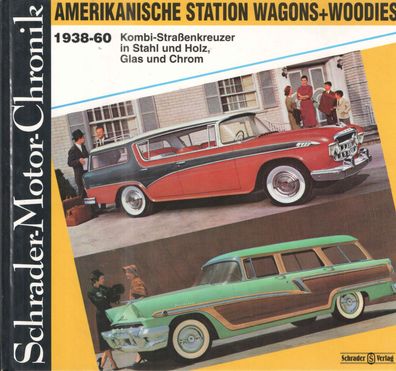 Amerikanische Station Wagons + Woodies 1938-60, Auto, Straßenkreuzer, Chrom, Buch