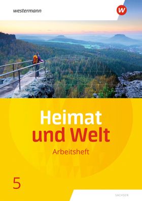Heimat und Welt - Ausgabe 2019 Sachsen Arbeitsheft 5 Heimat und W