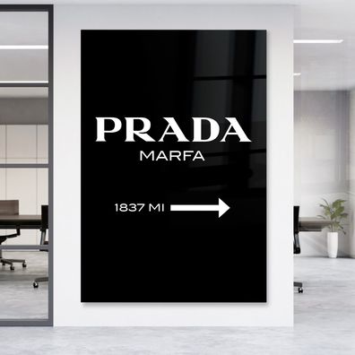 Fashion Prada Marfa Luxury Leinwand , Acrylglas + Aluminium , Poster Wandbild