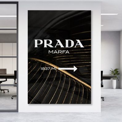 Prada Marfa Luxury Fashion Leinwand , Acrylglas + Aluminium , Poster Wandbild