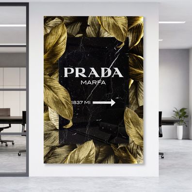 Prada Marfa Fashion Leinwand , Acrylglas + Aluminium , Luxury Poster Wandbild