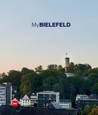 My Bielefeld Menschen und Orte einer Stadt - Sparrenburg Baaske, Ed