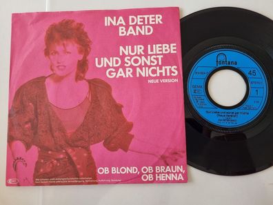 Ina Deter Band - Nur Liebe und sonst gar nichts 7'' Vinyl Germany