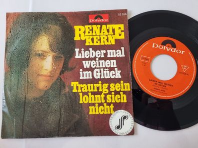 Renate Kern - Lieber mal weinen im Glück 7'' Vinyl Germany