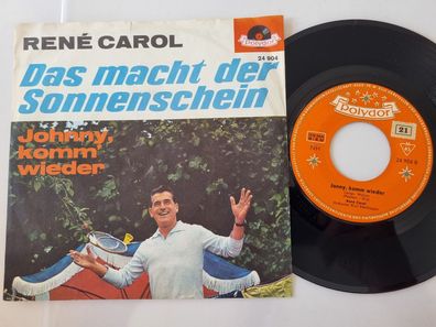 Rene Carol - Das macht der Sonnenschein 7'' Vinyl Germany