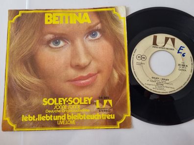 Bettina - Soley Soley 7'' Vinyl Germany/ CV Middle of the Road