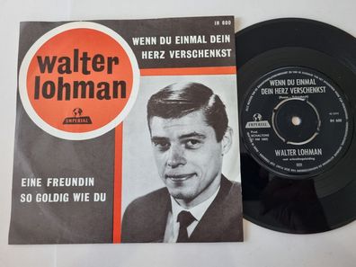 Walter Lohman - Wenn du einmal dein Herz verschenkst 7'' Vinyl Holland