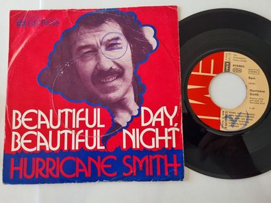 Hurricane Smith - Beautiful day, beautiful night 7'' Vinyl Germany