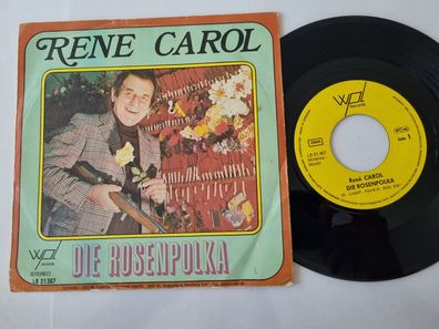 Rene Carol - Die Rosenpolka 7'' Vinyl Germany