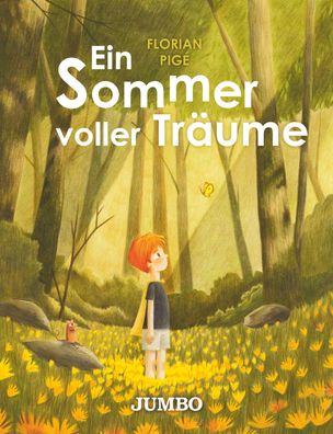Ein Sommer voller Traeume Bilderbuch Florian Pige