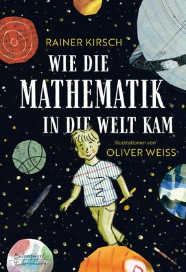 Wie die Mathematik in die Welt kam Eulenspiegel Kinderbuch Rainer K