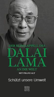 Der Klima-Appell des Dalai Lama an die Welt Schuetzt unsere Umwelt