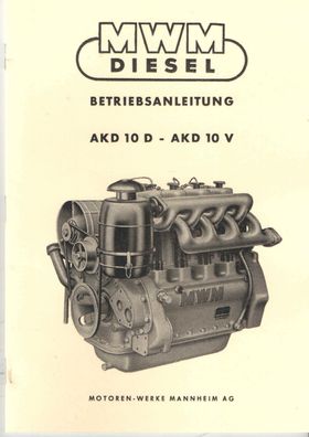 Betriebsanleitung MWM Diesel Motor AKD 10D- AKD 10V, Landtechnik, Oldtimer