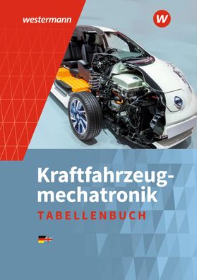 Kraftfahrzeugmechatronik Tabellenbuch Peter Gerigk Detlef Bruhn Ste