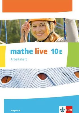mathe live 10E. Ausgabe N Arbeitsheft mit Loesungsheft Klasse 10