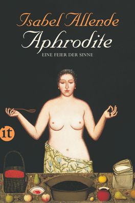 Aphrodite - Eine Feier der Sinne Von der Autorin des Weltbestseller