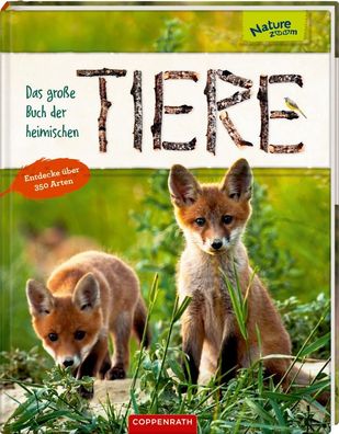 Das grosse Buch der heimischen Tiere Entdecke ueber 350 Arten Haag,