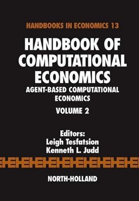 Handbook of Computational Economics: Agent-Based Computational Economics (V ...