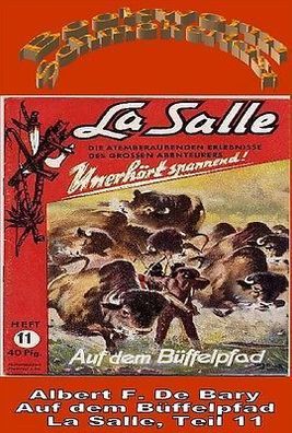 Ebook - Auf dem Büffelpfad - La Salle Band 11 von Albert F. De Bary