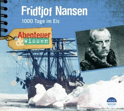 Abenteuer &amp; Wissen - Fridtjof Nansen CD Abenteuer &amp; Wissen