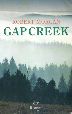 Robert Morgan: Gap Creek (2006) dtv 20942