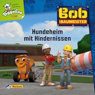 Carlsen Maxi - Bob der Baumeister - Hundeheim mit Hindernissen #40