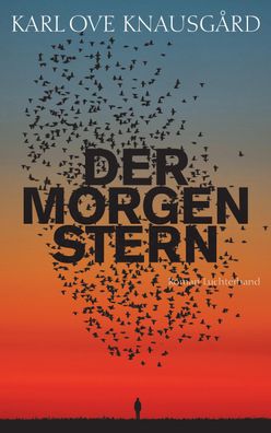 Der Morgenstern Roman Karl Ove Knausg&aring; rd Morgenstern-Reihe