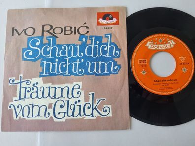 Ivo Robic - Schau' dich nicht um 7'' Vinyl Germany