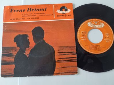 Hans Brandel/ Die Teddies - Ferne Heimat 7'' Vinyl EP Germany