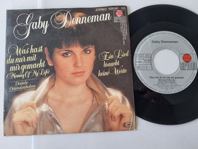 Gaby Denneman - Was hast du nur mit mir gemacht 7'' Vinyl Germany