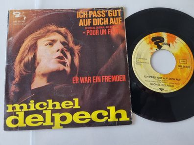 Michel Delpech - Ich pass' gut auf Dich auf 7'' Vinyl Germany