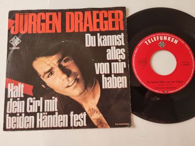Jürgen Draeger - Du kannst alles von mir haben 7'' Vinyl Germany