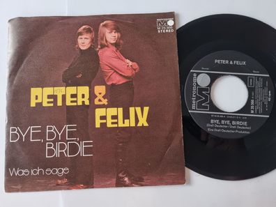 Peter & Felix - Bye, bye, Birdie 7'' Vinyl Germany