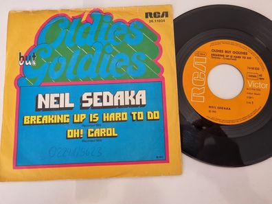 Neil Sedaka - Breaking up is hard to do/ Oh! Carol 7'' Vinyl Germany